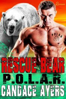 Rescue Bear (P.O.L.A.R. Series Book 1) Read online