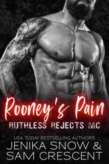 Rooney's Pain (Ruthless Rejects, 2) Read online