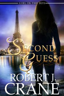 Second Guess (The Girl in the Box Book 39) Read online