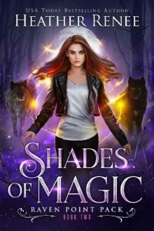 Shades of Magic (Raven Point Pack Trilogy Book 2) Read online