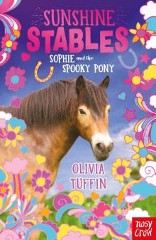 Sophie and the Spooky Pony Read online