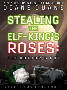 Stealing the Elf-King's Roses Read online
