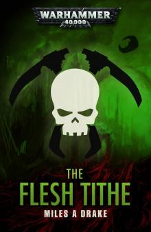 The Flesh Tithe - Miles A Drake Read online