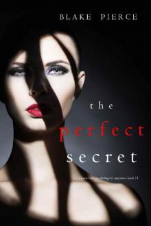The Perfect Secret (A Jessie Hunt Psychological Suspense Thriller—Book Eleven) Read online