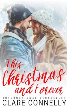 This Christmas and Forever: A heartwarming anthology of billionaire holiday romances... Read online
