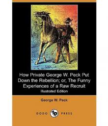 How Private George W. Peck Put Down the Rebellion Read online