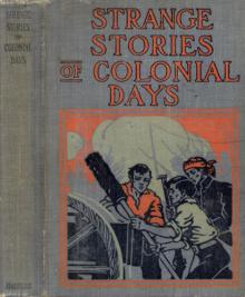 Strange Stories of Colonial Days Read online