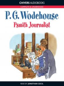 Psmith, Journalist Read online
