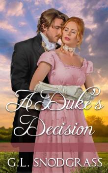 A Duke's Decision (The Duke''s Club Book 4) Read online