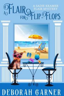 A Flair For Flip-Flops (The Sadie Kramer Flair Mysteries Book 5) Read online