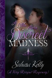 A Little More Discreet Madness: A Risqué Regency Romance Read online