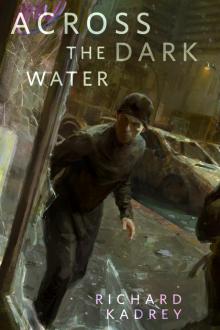 Across the Dark Water Read online
