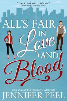 All's Fair in Love and Blood: A Romantic Comedy Novel Read online