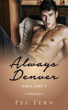 Always Denver (Maple Hart) Read online