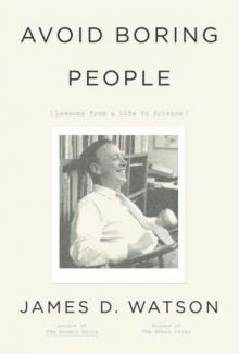 Avoid Boring People: Lessons from a Life in Science Read online