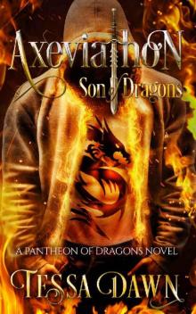 Axeviathon - Son of Dragons: A Pantheon of Dragons Novel Read online