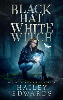 Black Hat, White Witch Read online