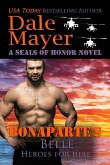 Bonaparte's Belle: A SEALs of Honor World Novel (Heroes for Hire Book 24) Read online