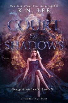 Court of Shadows: Forbidden Magic Book One Read online