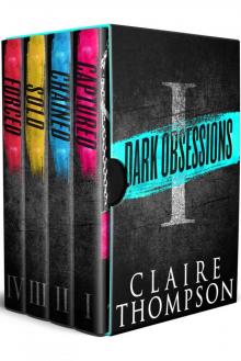 Dark Obsessions - Volume I: Four Intense Capture Fantasies in One Sizzling Collection Read online
