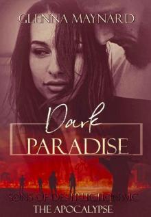Dark Paradise: The Apocalypse (Sons of Destruction MC Book 1) Read online