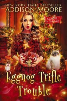 Eggnog Trifle Trouble Read online