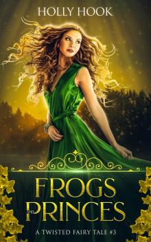 Frogs and Princes Read online