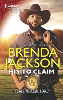His To Claim (The Westmoreland Legacy Book 4) Read online