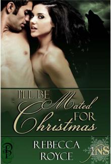 I'll Be Mated for Christmas Read online