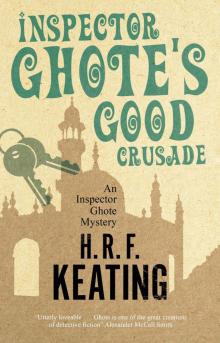 Inspector Ghote's Good Crusade Read online