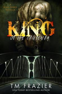 King of the Causeway, a King Series Novella Read online