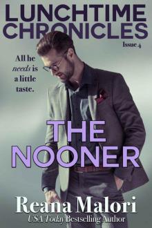 Lunchtime Chronicles: The Nooner Read online
