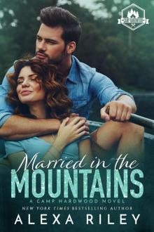 Married in the Mountains: Camp Hardwood Series Read online