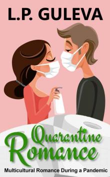 Quarantine Romance: Multicultural Romance During a Pandemic Read online