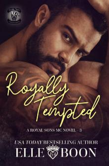 Royally Tempted (A Royal Sons MC Book 3) Read online