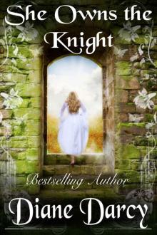 She Owns the Knight (A Knight's Tale Book 1) Read online
