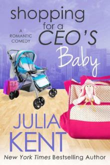 Shopping for a CEO's Baby (Shopping for a Billionaire Series Book 16) Read online
