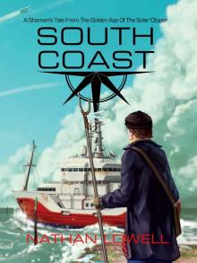 South Coast (Shaman's Tales From The Golden Age Of The Solar Clipper Book 1) Read online