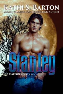 Stanley: Dalton’s Kiss Book 2 (Dalton's Kiss) Read online