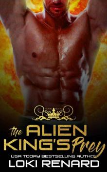 The Alien King's Prey: A Dark Alien Romance (Royal Aliens) Read online