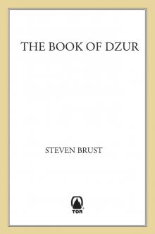 The Book of Dzur: Dzur ; Jhegaala Read online