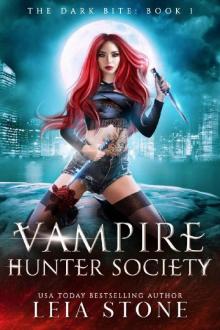 The Dark Bite: Vampire Hunter Society Read online