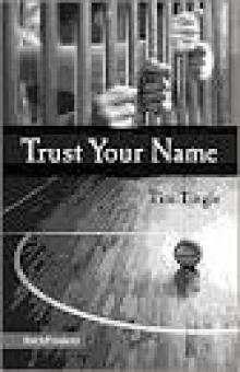 Trust Your Name Read online