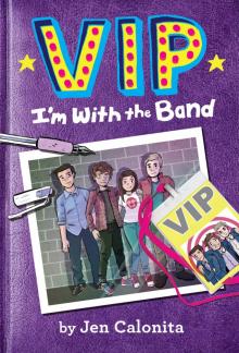 VIP: I'm With the Band Read online