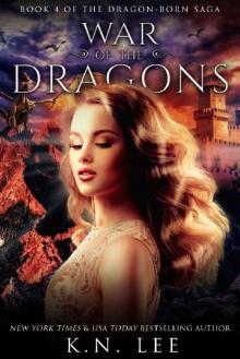War of the Dragons: Book Four of the Dragon-Born Saga Read online