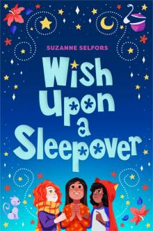 Wish Upon a Sleepover Read online