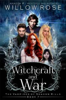 Witchcraft and War (The Vampires of Shadow Hills Book 7) Read online