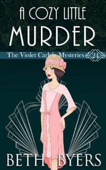 A Cozy Little Murder: A Violet Carlyle Cozy Historical Mystery (The Violet Carlyle Mysteries Book 24) Read online