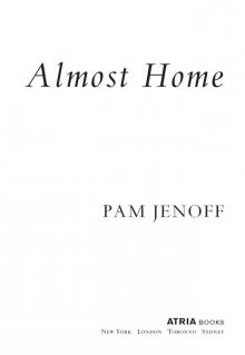Almost Home: A Novel Read online
