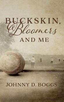Buckskin, Bloomers, and Me Read online